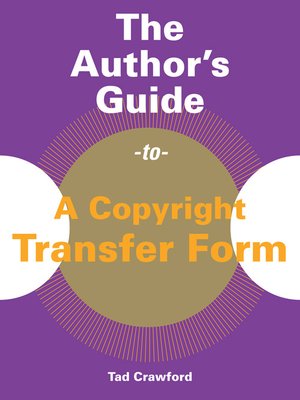 cover image of The Author's Guide to a Copyright Transfer Form